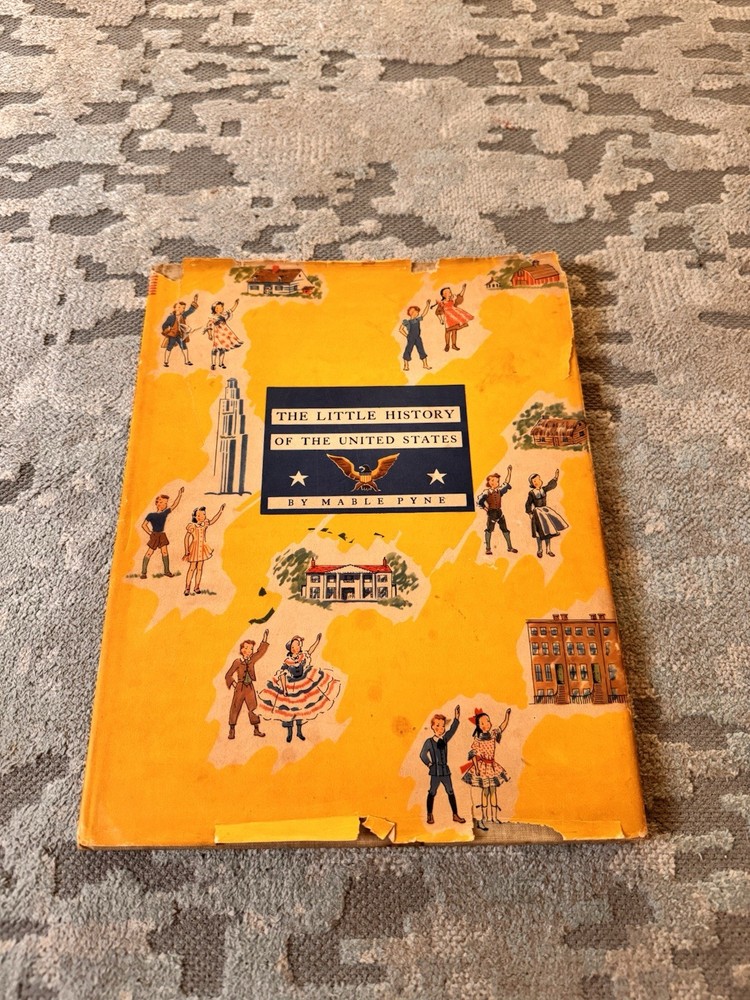 The Little History of the United States 1940 Houghton Mifflin Co. Mable Pyne