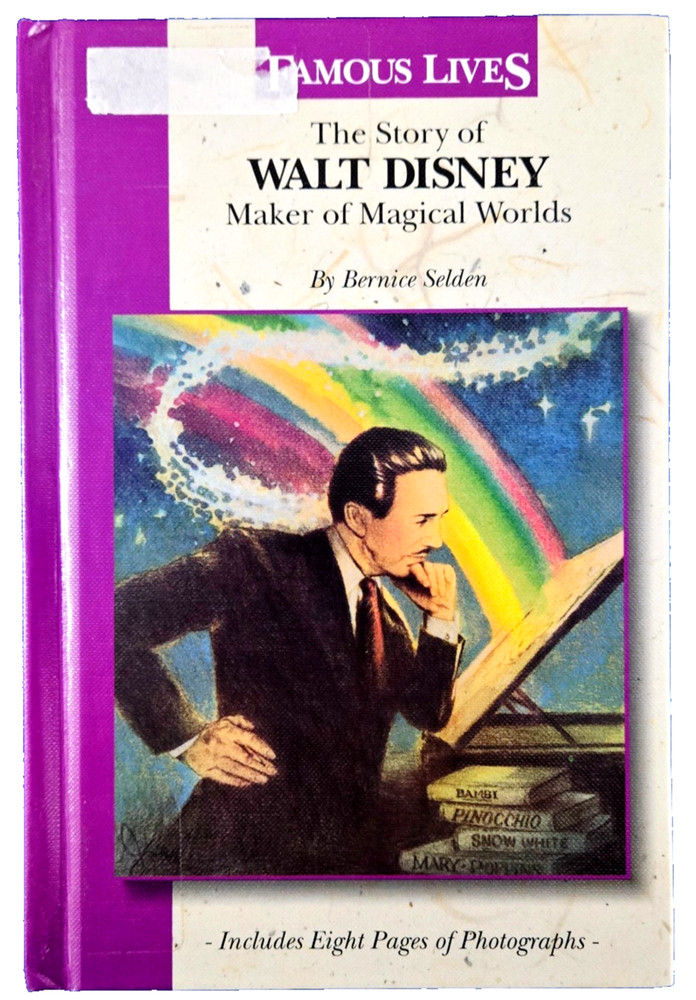 Famous Lives: The Story Of Walt Disney Maker Of Magical Worlds Hardcover