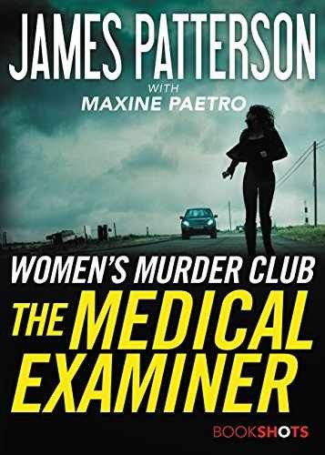 The Medical Examiner: A - Paperback, by Patterson James; Paetro - Very Good x