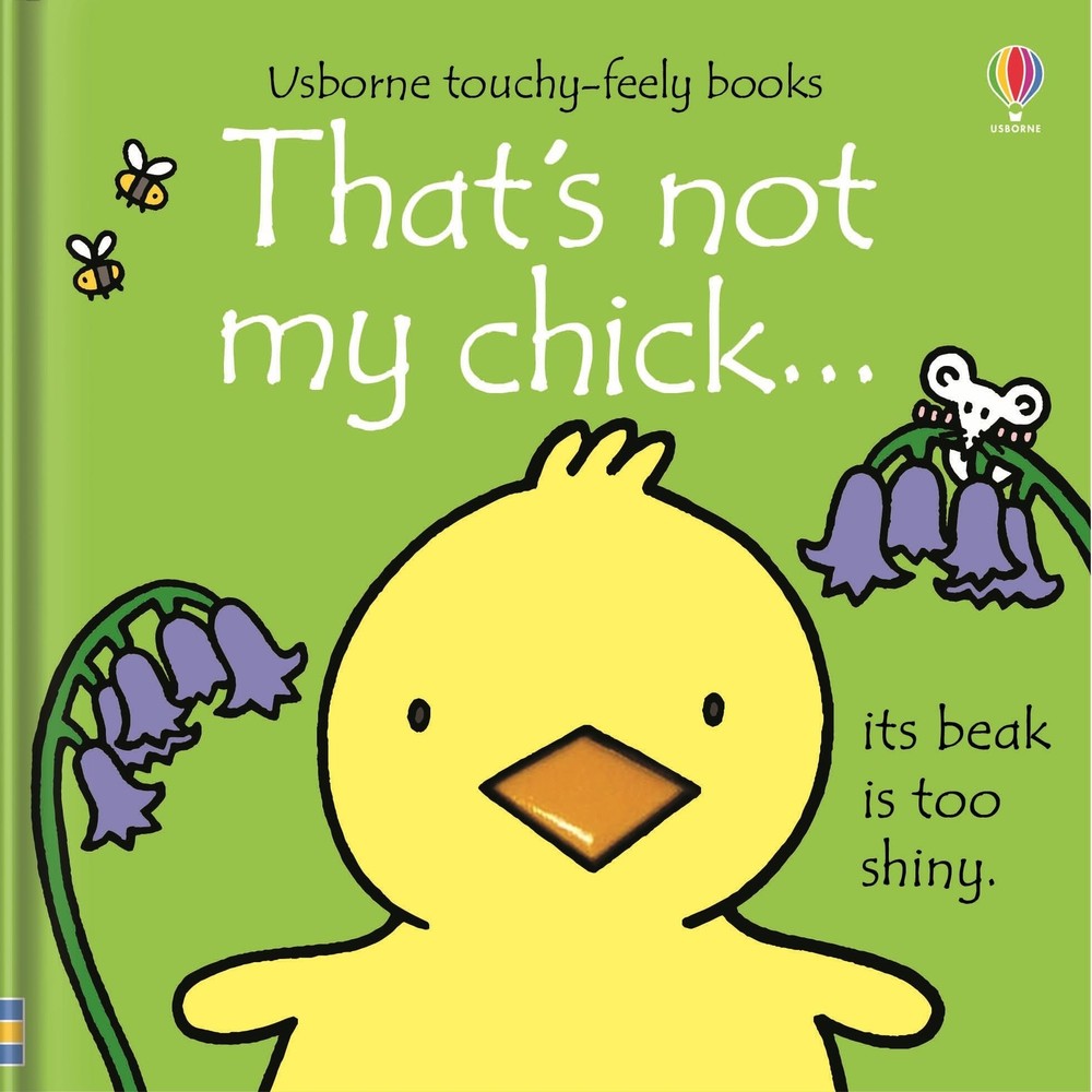 That's not my chick.: An Interactive, Sensory Touchy-Feely Book Featuring Animal