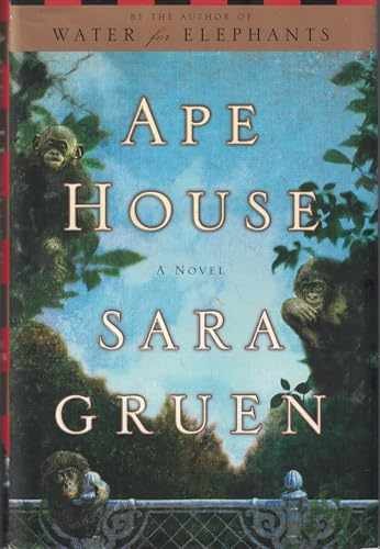 Ape House: A Novel - Hardcover, by Gruen Sara - Very Good b
