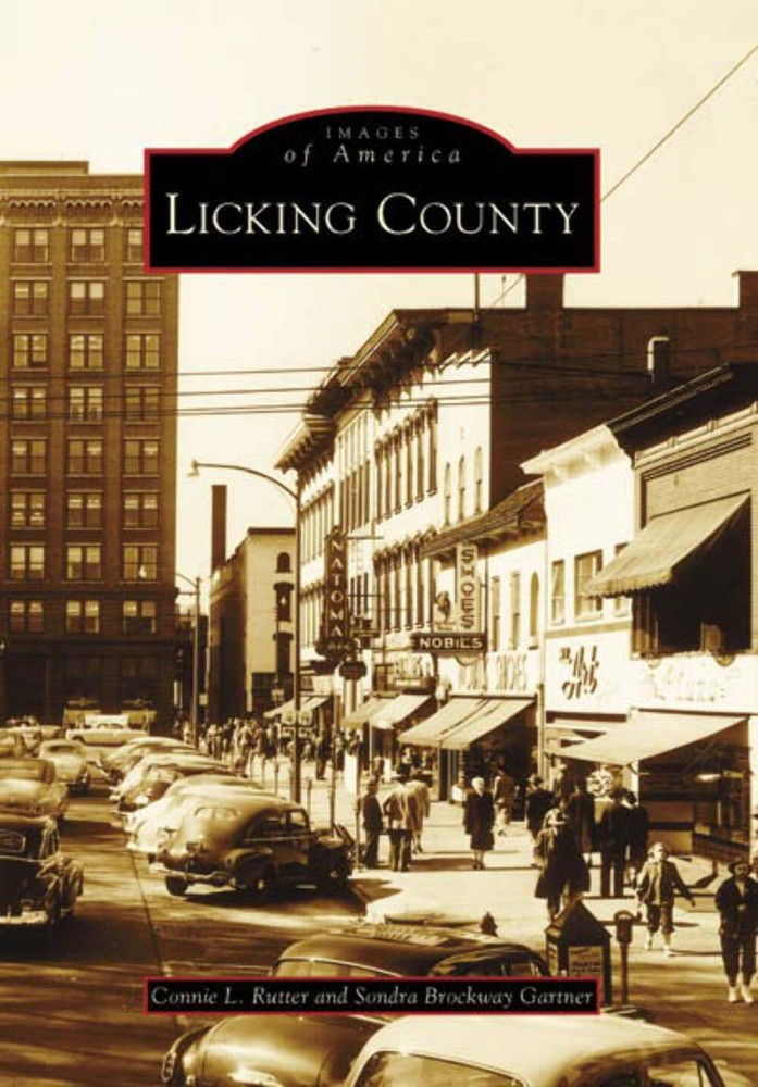 NEW Arcadia Publishing Licking County, OH 9780738551548 Images of America Trade