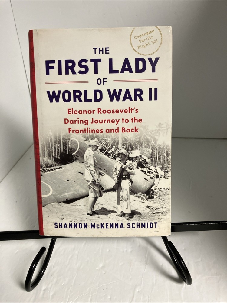 The First Lady Of World War II Book Shannon McKenna Schmidt