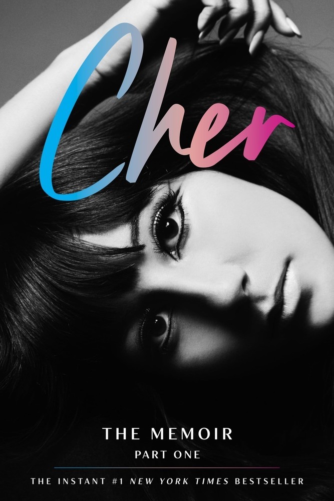 Cher: Part One: The Memoir – An Intimate and Extraordinary Story of a Trailbl...