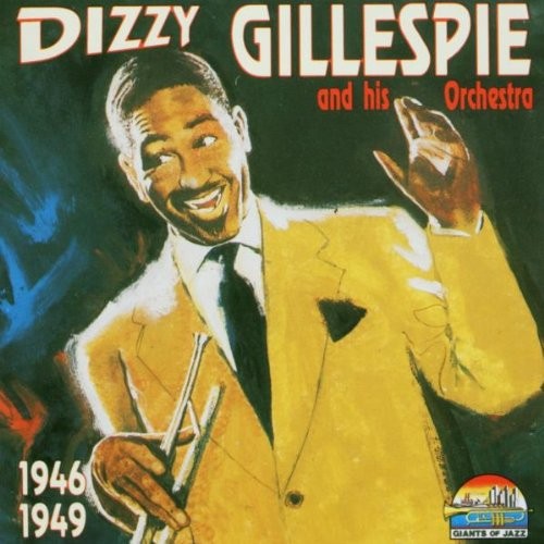 Dizzy Gillespie, Dizzy Gillespie 1946-49, audioCD