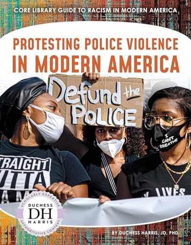 Protesting Police Violence in - Library Binding, by Harris Duchess - Very Good