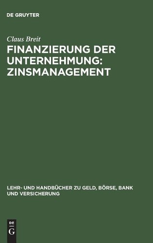 Claus Breit Finanzierung der Unternehmung (Hardback)