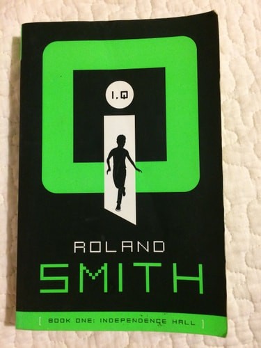 IQ (Book One: Independence Hall) by Roland Smith, Good Book