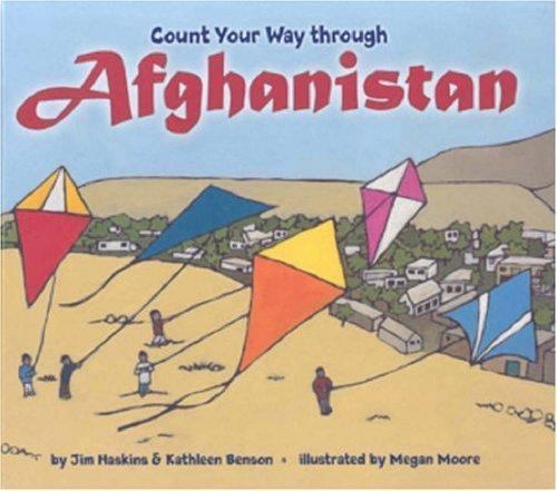 Count Your Way Through Afghanistan by Haskins, James,Benson, Kathleen, Very Good