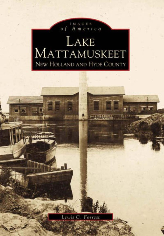 NEW Arcadia Publishing Lake Mattamuskeet, NC 9780738502717 Images of America Tra