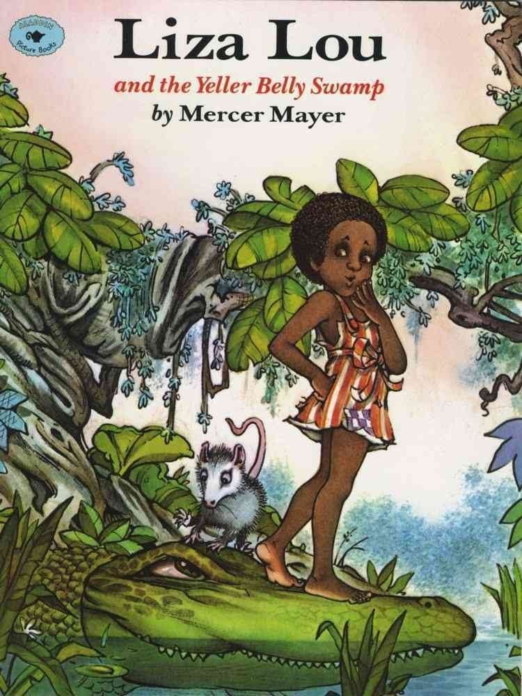 Liza Lou And The Yeller Belly Swamp by Mayer