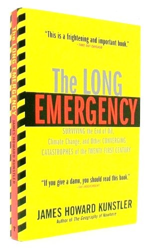 The Long Emergency: Surviving the E..., Kunstler, James