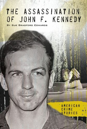 Assassination of John F. Kennedy, Library by Edwards, Sue Bradford, Like New ...