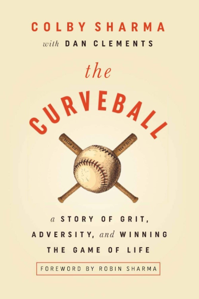 The Curveball: A Story of Grit, Adversity, and Winning the Game of Life