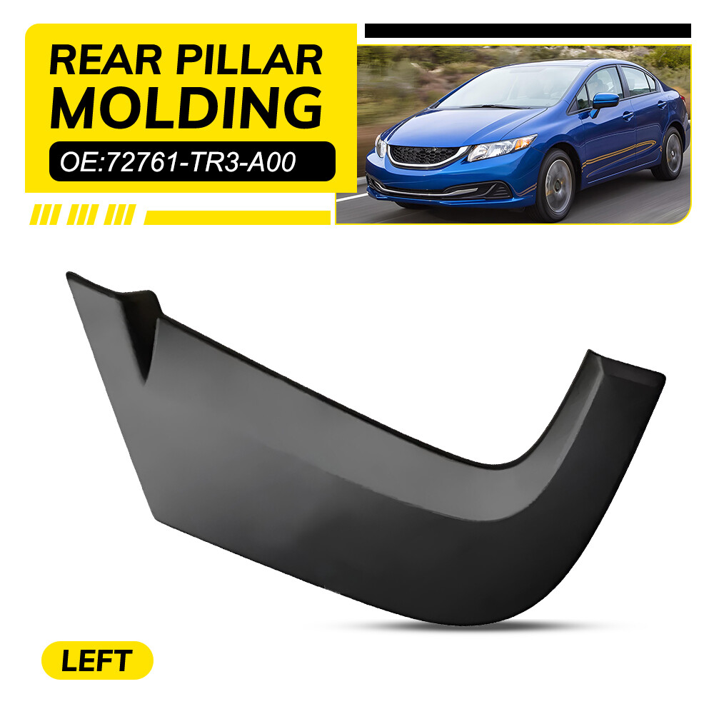 LH Side Rear Pillar Left Molding Trim For Honda Civic 2012-2015 72761-TR3-A00 M
