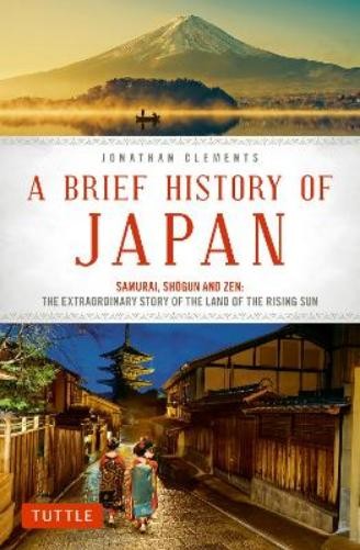 Jonathan Clements A Brief History of Japan (Paperback)Another great item from Rarewaves USA | Free delivery!