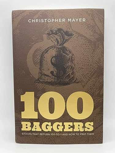 100 Baggers: Stocks That Return - Paperback, by Mayer Christopher W - Very Good