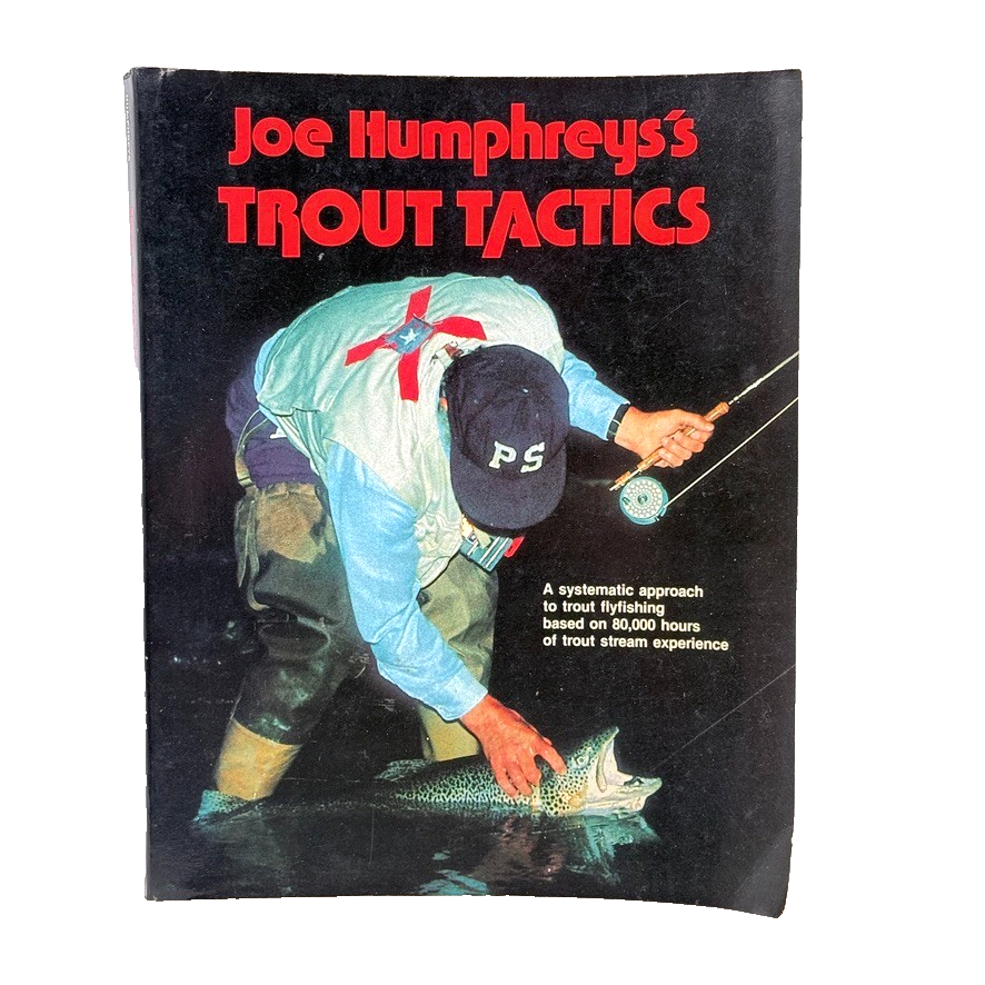 Joe Humphreys’s Trout Tactics 1982 Paperback