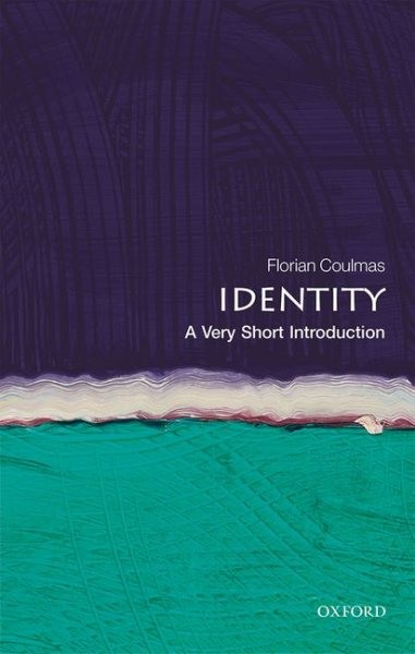 Identity: A Very Short Introduction by Florian Coulmas 2019 Paperback