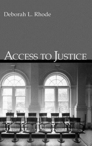 Access to Justice - Hardcover By Rhode, Deborah L - GOOD