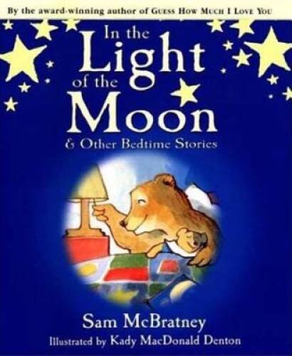In the Light of the Moon and Other Bedtime Stories - Hardcover - GOOD