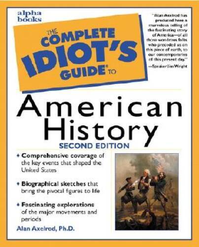 The Complete Idiot's Guide to American History - Mass Market Paperback - GOOD