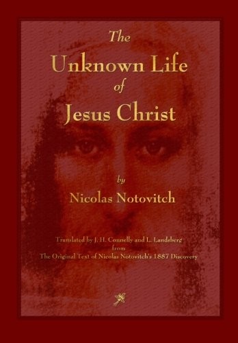 The Unknown Life of Jesus Christ