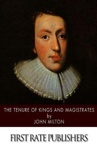 Tenure of Kings and Magistrates, Paperback by Milton, John, Brand New, Free s...