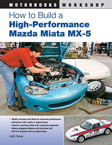 How to Build a High-Performance Mazda..., Tanner, Keith