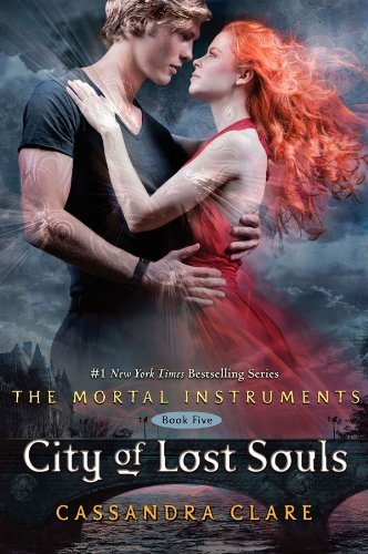 City of Lost Souls (Mortal Instruments) By Cassandra Clare