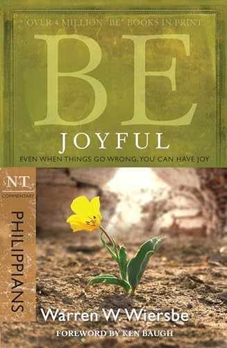 Be Joyful (Philippians): Even When - Paperback, by Wiersbe Warren W. - Very Good
