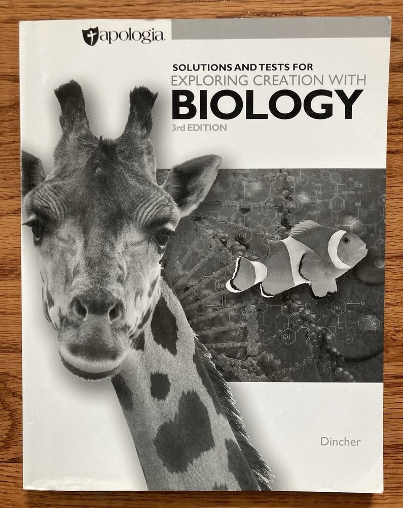 Apologia Exploring Creation With Biology 3rd Edition Solutions and Tests