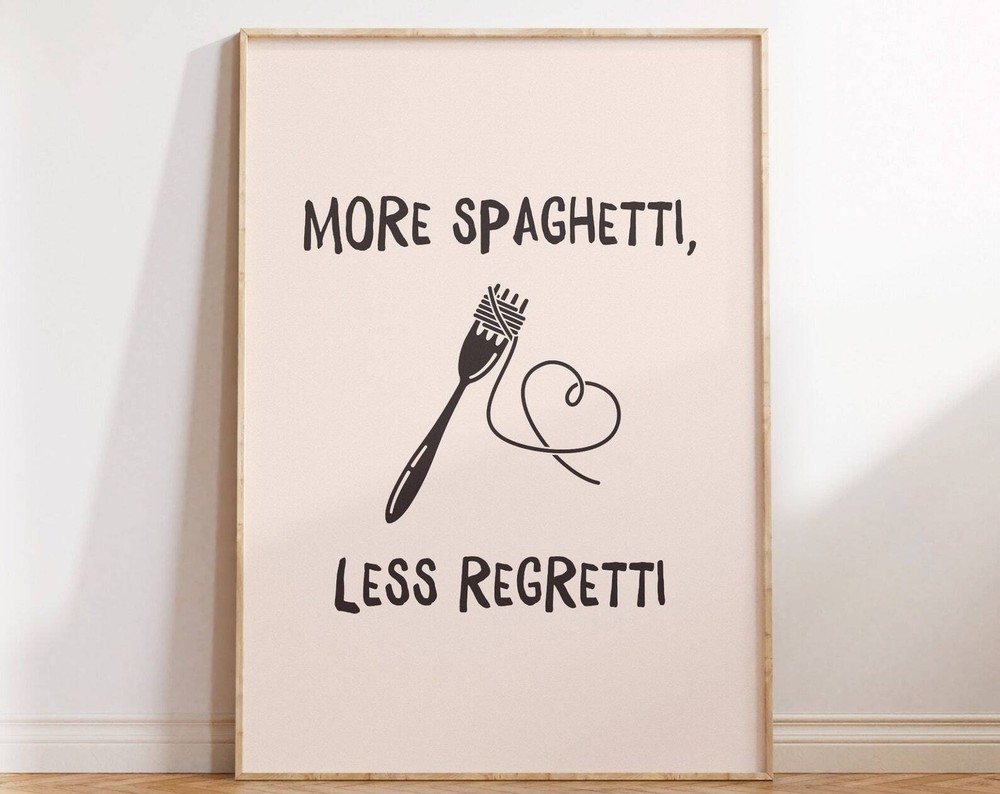 Kitchen Wall Art More Spaghetti Less Regretti Print Cute Pasta Print Aesthetic