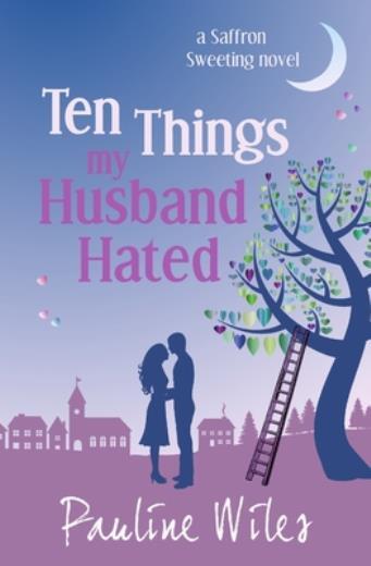 Saffron Sweeting Novel Ten Things My Husband Hated  