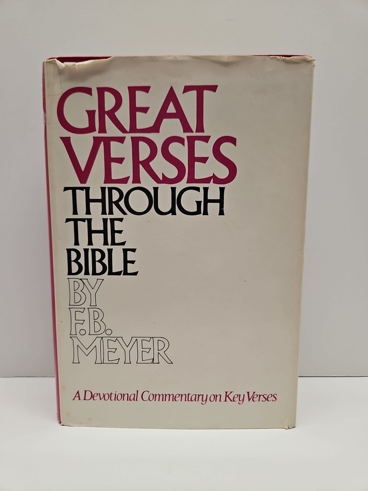 Great Verses Through the Bible by F.B. Meyer 1972 Vintage Hardcover Devotional