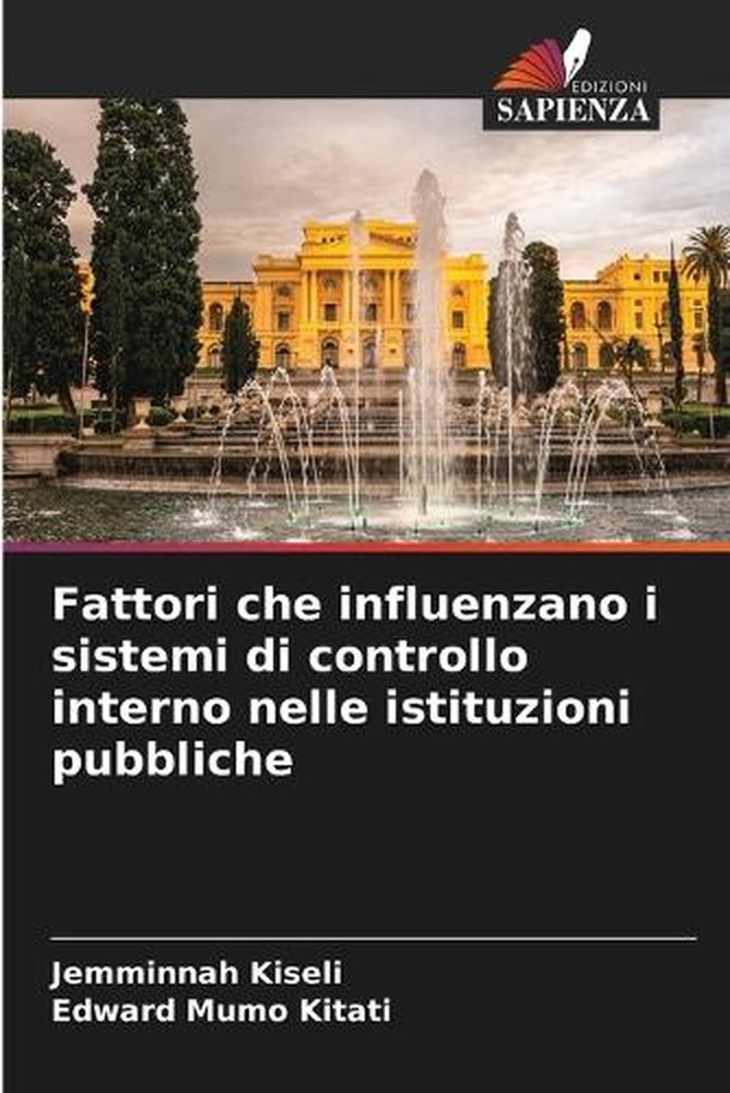 Fattori che influenzano i sistemi di controllo interno nelle istituzioni pubblic