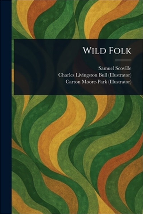 Wild Folk (Paperback or Softback)