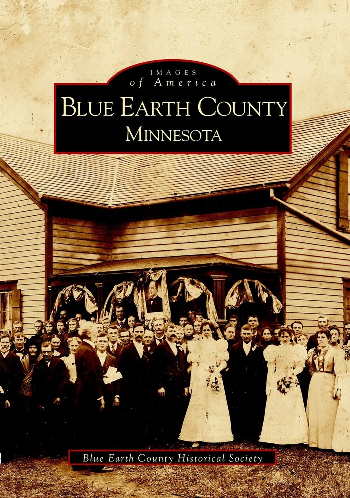 NEW Arcadia Publishing Blue Earth County, Minnesota, MN 9780738508306 Images of