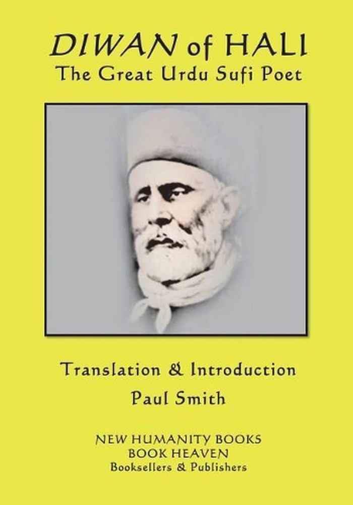 Diwan of Hali: The Great Urdu Sufi Poet by Paul Smith (English) Paperback Book