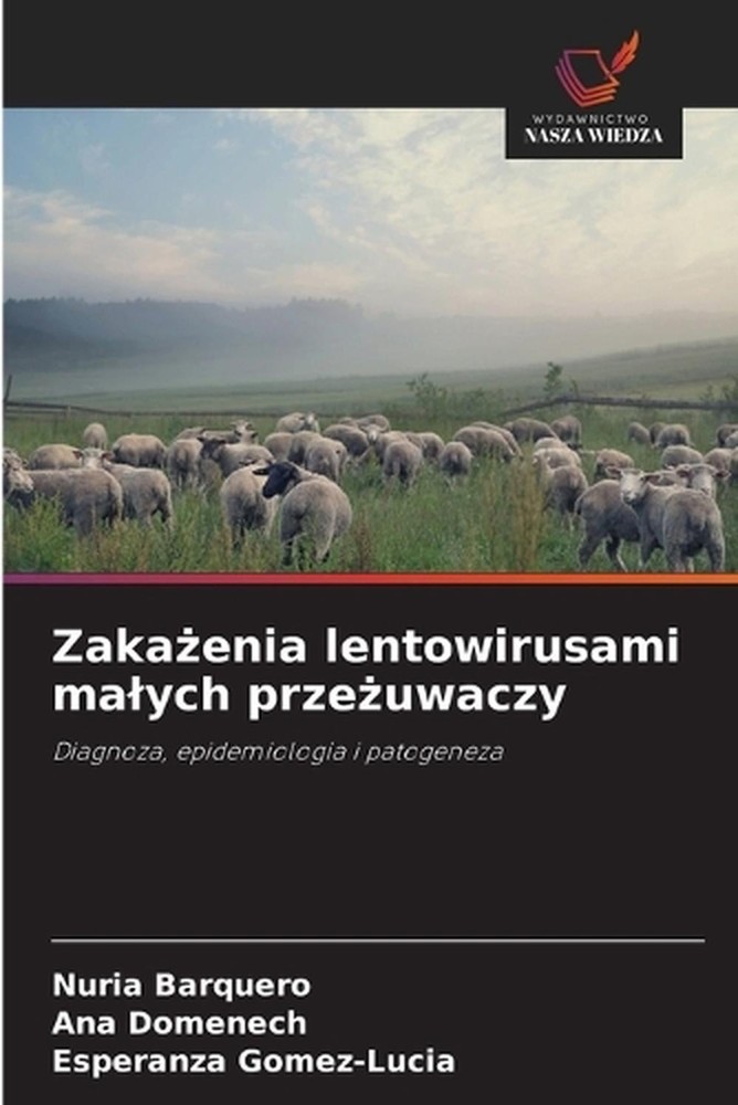 Zakaenia lentowirusami malych przeuwaczy by Nuria Barquero (Polish) Paperback Bo
