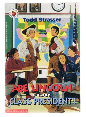 Abe Lincoln for Class President!, Strasser, Todd