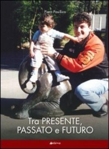 Piero Posillico Tra presente, passato e futuro (Paperback)Another great item from Rarewaves USA | Free delivery!