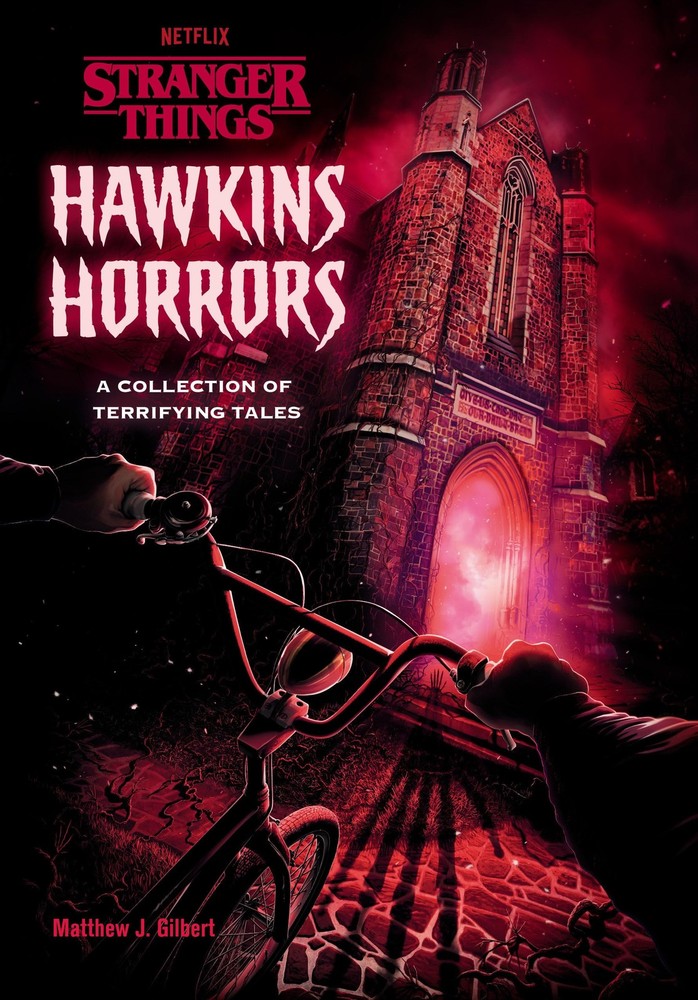 Hawkins Horrors (Stranger Things): A Collection of Terrifying Tales by Gilbert