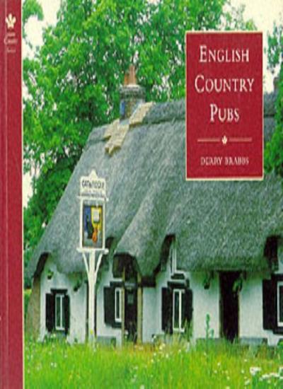 English Country Pubs By Derry Brabbs. 9780297791300