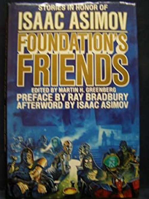 Foundation's Friends : Stories in Honor of Isaac Asimov HardcoverFree US Delivery | ISBN:0312931743