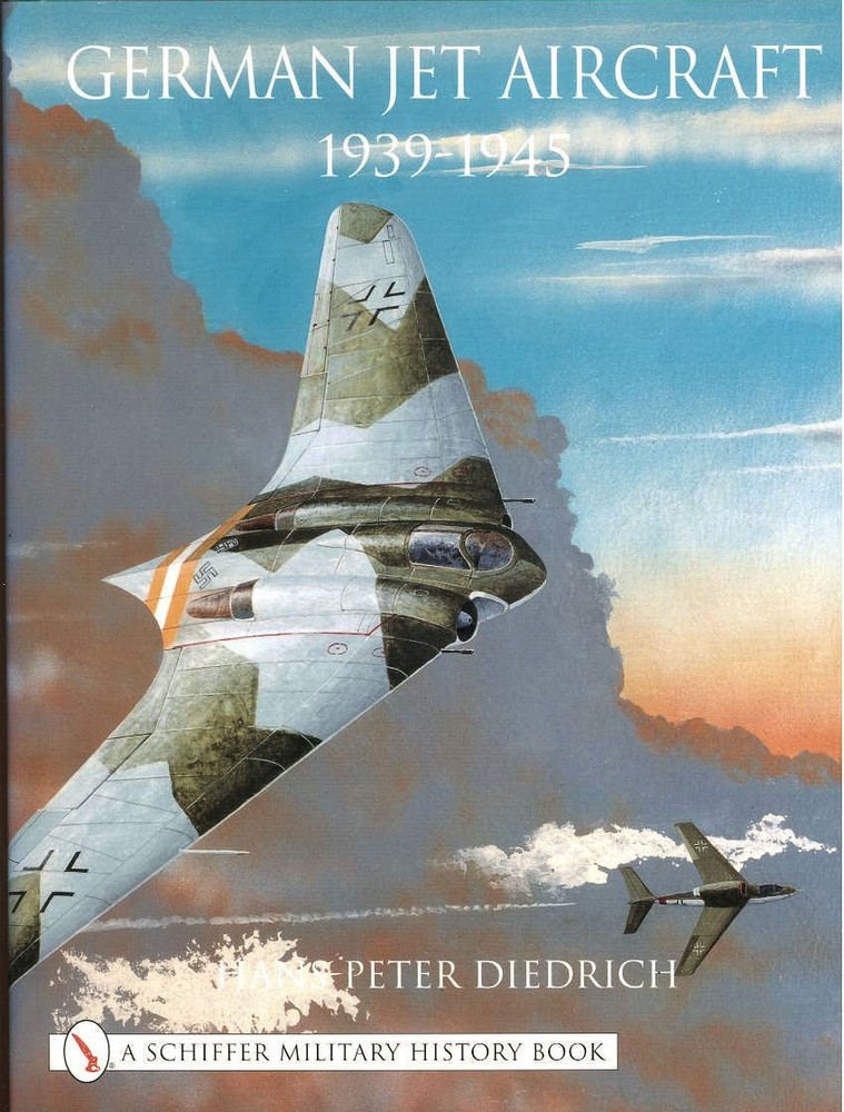 Schiffer German Jet Aircraft 1939-1945 Hbdj Ww2 Luftwaffe *Near Mint* (Diedrich)