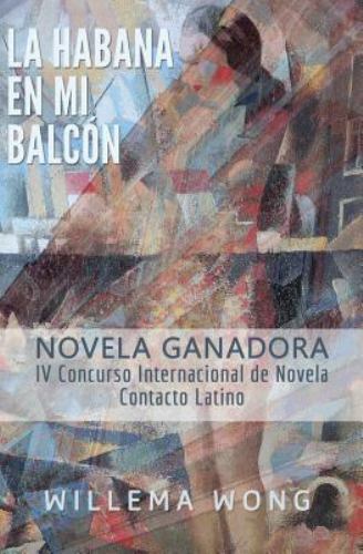 La Habana En Mi Balcon by Wong, Willema, Brand New, Free shipping in the US