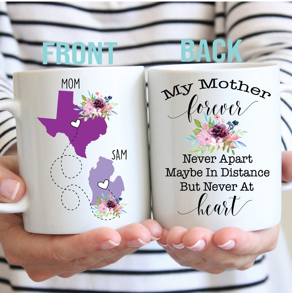 Custom Mom Gift My Mother Forever Never Apart Mom State To State Mug Long
