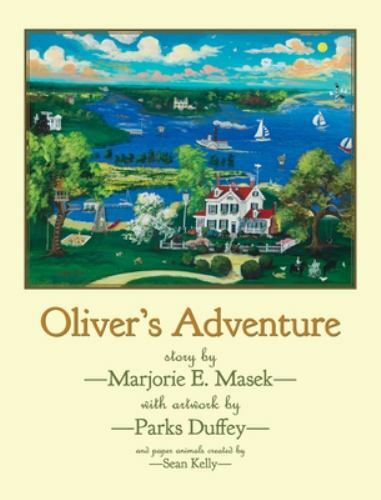 Oliver's Adventure by Masek, Marjorie E, Brand New, Free shipping in the US