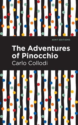 Carlo Collodi The Adventures of Pinocchio (Paperback) Mint Editions (UK IMPORT)All Tariffs and Duties included - no additional charges